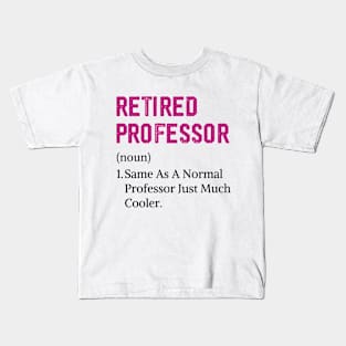 Funny Retired Professor Retirement Psychology Professor Kids T-Shirt